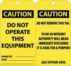 NMC - 3" High x 6" Long, CAUTION - DO NOT OPERATE THIS EQUIPMENT, English Safety & Facility Accident Prevention Tag - Tag Header: CAUTION, 2 Sides, Black & Yellow Unrippable Vinyl - USA Tool & Supply