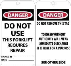 NMC - 3" High x 6" Long, DANGER - DO NOT USE-THIS FORKLIFT REQUIRES REPAIR, English Safety & Facility Accident Prevention Tag - Tag Header: Danger, 2 Sides, Black, Red & White Unrippable Vinyl - USA Tool & Supply