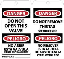 NMC - 3" High x 6" Long, DANGER - DO NOT OPEN THIS VALVE, English & Spanish Safety & Facility Accident Prevention Tag - Tag Header: Danger, 2 Sides, Black, Red & White Unrippable Vinyl - USA Tool & Supply