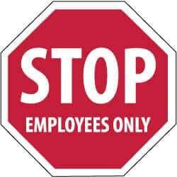 NMC - "Stop - Employees Only", 12" Wide x 12" High, Plastic Stop & Yield Signs - 0.05" Thick, White on Red, Octagon, Wall Mount - USA Tool & Supply