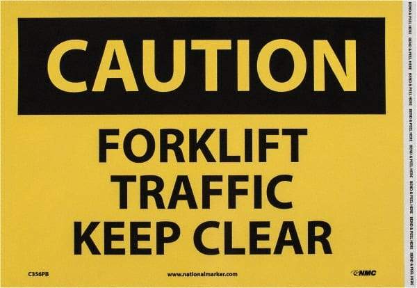 NMC - "Caution - Forklift Traffic - Keep Clear", 10" Long x 14" Wide, Pressure-Sensitive Vinyl Safety Sign - Rectangle, 0.004" Thick, Use for Accident Prevention - USA Tool & Supply