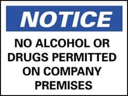 NMC - "Notice - No Alcohol or Drugs Permitted on Company Premises", 10" Long x 14" Wide, Rigid Plastic Safety Sign - Rectangle, 0.05" Thick, Use for Security & Admittance - USA Tool & Supply