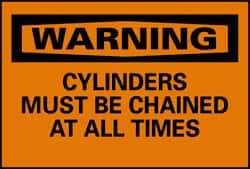 NMC - "Warning - Cylinders Must Be Chained at All Times", 10" Long x 14" Wide, Pressure-Sensitive Vinyl Safety Sign - Rectangle, 0.004" Thick, Use for Accident Prevention - USA Tool & Supply