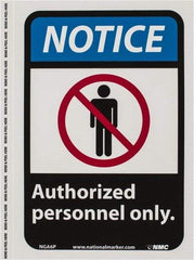 NMC - "Notice - Authorized Personnel Only", 10" Long x 7" Wide, Pressure-Sensitive Vinyl Safety Sign - Rectangle, 0.004" Thick, Use for Security & Admittance - USA Tool & Supply