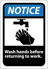 NMC - "Notice - Wash Hands Before Returning to Work", 10" Long x 7" Wide, Rigid Plastic Safety Sign - Rectangle, 0.05" Thick, Use for Restroom, Janitorial & Housekeeping - USA Tool & Supply