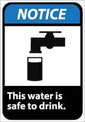 NMC - "Notice - This Water Is Safe to Drink", 10" Long x 7" Wide, Pressure-Sensitive Vinyl Safety Sign - Rectangle, 0.004" Thick, Use for Accident Prevention - USA Tool & Supply