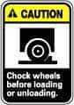 NMC - "Caution - Chock Wheels Before Loading or Unloading", 14" Long x 10" Wide, Pressure-Sensitive Vinyl Safety Sign - Rectangle, 0.004" Thick, Use for Accident Prevention - USA Tool & Supply