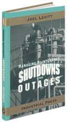 Industrial Press - Managing Maintenance Shutdowns and Outages Publication, 1st Edition - by Joel Levitt, 2004 - USA Tool & Supply