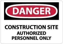 NMC - "Danger - Construction Site - Authorized Personnel Only", 10" Long x 14" Wide, Fiberglass Safety Sign - Rectangle, 0.095" Thick, Use for Security & Admittance - USA Tool & Supply