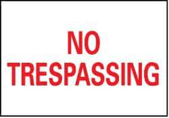 NMC - "No Trespassing", 7" Long x 10" Wide, Rigid Plastic Safety Sign - Rectangle, 0.05" Thick, Use for Security & Admittance - USA Tool & Supply