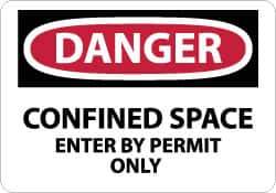 NMC - "Danger - Confined Space - Enter by Permit Only", 7" Long x 10" Wide, Aluminum Safety Sign - Rectangle, 0.04" Thick, Use for Accident Prevention - USA Tool & Supply