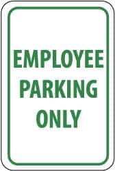 NMC - "Employee Parking Only", 12" Wide x 18" High, Aluminum Reserved Parking Signs - 0.08" Thick, Green on White, Engineer Grade Reflectivity, Rectangle, Post Mount - USA Tool & Supply