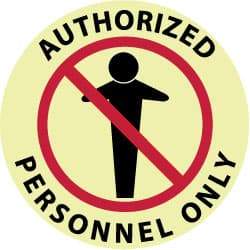 NMC - Authorized Personnel Only, Anti-Skid Polyester Floor Sign - Round, Red & Black on Yellow (Glow), Adhesive Backed, For Security & Admittance - USA Tool & Supply