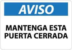 NMC - "Aviso - Mantenga Esta Puerta Cerrada", 10" Long x 14" Wide, Aluminum Safety Sign - Rectangle, 0.04" Thick, Use for Workplace/Safety - USA Tool & Supply