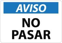 NMC - "Aviso - No Pasar", 10" Long x 14" Wide, Aluminum Safety Sign - Rectangle, 0.04" Thick, Use for Security & Admittance - USA Tool & Supply