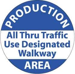 NMC - Production Area - All Thru Traffic Use DeFloor Signated Walkway, Anti-Skid Pressure-Sensitive Vinyl Floor Sign - Round, Blue on White, Adhesive Backed, For Security & Admittance - USA Tool & Supply