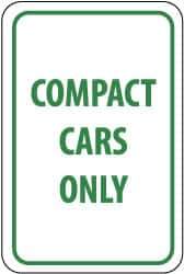 NMC - "Compact Cars Only", 12" Wide x 18" High, Aluminum Reserved Parking Signs - 0.08" Thick, Green on White, Engineer Grade Reflectivity, Rectangle, Post Mount - USA Tool & Supply