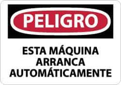 NMC - "Peligro - Esta Maquina Arranca Automaticamente", 10" Long x 14" Wide, Aluminum Safety Sign - Rectangle, 0.04" Thick, Use for Workplace/Safety - USA Tool & Supply