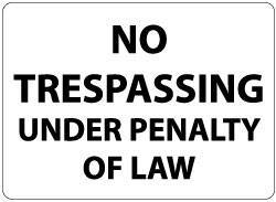 NMC - "No Trespassing Under Penalty of Law", 14" Long x 20" Wide, Rigid Plastic Safety Sign - Rectangle, 0.05" Thick, Use for Security & Admittance - USA Tool & Supply