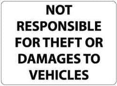NMC - "Not Responsible for Theft or Damages to Vehicles", 14" Long x 20" Wide, Rigid Plastic Safety Sign - Rectangle, 0.05" Thick, Use for Security & Admittance - USA Tool & Supply