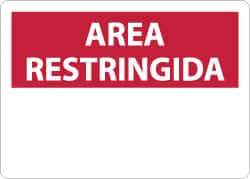 NMC - "Area Restringida", 10" Long x 14" Wide, Aluminum Safety Sign - Rectangle, 0.04" Thick, Use for Security & Admittance - USA Tool & Supply