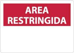 NMC - "Area Restringida", 10" Long x 14" Wide, Aluminum Safety Sign - Rectangle, 0.04" Thick, Use for Security & Admittance - USA Tool & Supply