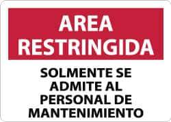 NMC - "Area Restringida - Solamente Se Admite Al Personal de Mantenimiento", 10" Long x 14" Wide, Aluminum Safety Sign - Rectangle, 0.04" Thick, Use for Workplace/Safety - USA Tool & Supply