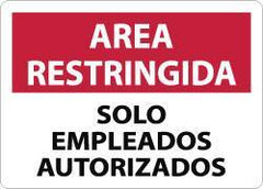 NMC - "Area Restringida - Solo Empleados Autorizados", 10" Long x 14" Wide, Aluminum Safety Sign - Rectangle, 0.04" Thick, Use for Security & Admittance - USA Tool & Supply