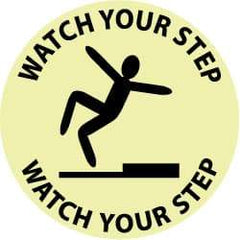 NMC - Watch Your Step - Watch Your Step, Anti-Skid Polyester Floor Sign - Round, Black on Yellow (Glow), Adhesive Backed, For Accident Prevention - USA Tool & Supply