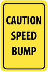 NMC - "Caution - Speed Bump", 12" Wide x 18" High, Aluminum Parking Lot Traffic Signs - 0.08" Thick, Black on Yellow, Engineer Grade Reflectivity, Rectangle, Post Mount - USA Tool & Supply