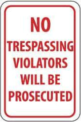 NMC - "No Trespassing - Violators Will Be Prosecuted", 12" Wide x 18" High, Aluminum Parking Lot Traffic Signs - 0.04" Thick, Red on White, Rectangle, Post Mount - USA Tool & Supply
