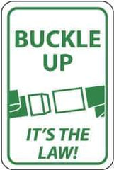 NMC - "Buckle Up - It's the Law", "Buckle", 12" Wide x 18" High, Aluminum Parking Lot Traffic Signs - 0.04" Thick, Green on White, Rectangle, Post Mount - USA Tool & Supply