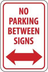 NMC - "No Parking Between Signs", "Double Arrow", 12" Wide x 18" High, Aluminum No Parking & Tow Away Signs - 0.063" Thick, Red on White, Rectangle, Post Mount - USA Tool & Supply