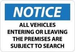 NMC - "Notice - All Vehicles Entering or Leaving the Premises Are Subject to Search", 10" Long x 14" Wide, Rigid Plastic Safety Sign - Rectangle, 0.05" Thick, Use for Accident Prevention - USA Tool & Supply