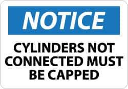 NMC - "Notice - Cylinders Not Connected - Must Be Capped", 10" Long x 14" Wide, Rigid Plastic Safety Sign - Rectangle, 0.05" Thick, Use for Accident Prevention - USA Tool & Supply