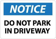 NMC - "Notice - Do Not Park in Driveway", 10" Long x 14" Wide, Pressure-Sensitive Vinyl Safety Sign - Rectangle, 0.004" Thick, Use for Security & Admittance - USA Tool & Supply
