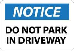 NMC - "Notice - Do Not Park in Driveway", 10" Long x 14" Wide, Aluminum Safety Sign - Rectangle, 0.04" Thick, Use for Security & Admittance - USA Tool & Supply