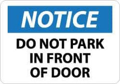 NMC - "Notice - Do Not Park in Front of Door", 10" Long x 14" Wide, Pressure-Sensitive Vinyl Safety Sign - Rectangle, 0.004" Thick, Use for Security & Admittance - USA Tool & Supply