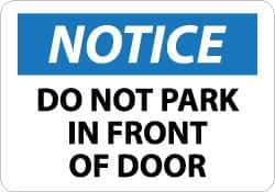 NMC - "Notice - Do Not Park in Front of Door", 10" Long x 14" Wide, Aluminum Safety Sign - Rectangle, 0.04" Thick, Use for Security & Admittance - USA Tool & Supply