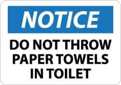 NMC - "Notice - Do Not Throw Paper Towels in Toilet", 10" Long x 14" Wide, Aluminum Safety Sign - Rectangle, 0.04" Thick, Use for Security & Admittance - USA Tool & Supply