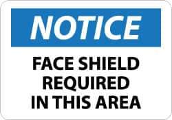 NMC - "Notice - Face Shield Required in This Area", 10" Long x 14" Wide, Rigid Plastic Safety Sign - Rectangle, 0.05" Thick, Use for Accident Prevention - USA Tool & Supply