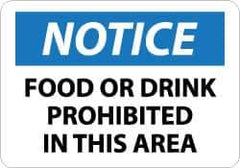 NMC - "Notice - Food or Drink Prohibited in This Area", 10" Long x 14" Wide, Rigid Plastic Safety Sign - Rectangle, 0.05" Thick, Use for Accident Prevention - USA Tool & Supply