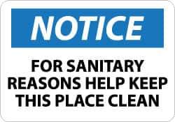 NMC - "Notice - For Sanitary Reasons Help Keep This Place Clean", 10" Long x 14" Wide, Rigid Plastic Safety Sign - Rectangle, 0.05" Thick, Use for Security & Admittance - USA Tool & Supply