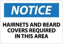 NMC - "Notice - Hairnets and Beard Covers Required in This Area", 10" Long x 14" Wide, Rigid Plastic Safety Sign - Rectangle, 0.05" Thick, Use for Accident Prevention - USA Tool & Supply