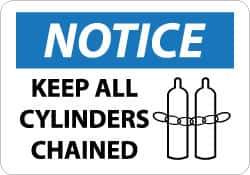 NMC - "Notice - Keep All Cylinders Chained", 10" Long x 14" Wide, Pressure-Sensitive Vinyl Safety Sign - Rectangle, 0.004" Thick, Use for Accident Prevention - USA Tool & Supply