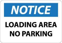 NMC - "Notice - Loading Area - No Parking", 10" Long x 14" Wide, Aluminum Safety Sign - Rectangle, 0.04" Thick, Use for Security & Admittance - USA Tool & Supply