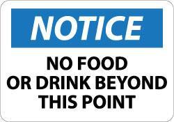 NMC - "Notice - No Food or Drink Beyond This Point", 10" Long x 14" Wide, Aluminum Safety Sign - Rectangle, 0.04" Thick, Use for Security & Admittance - USA Tool & Supply
