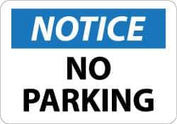 NMC - "Notice - No Parking", 10" Long x 14" Wide, Rigid Plastic Safety Sign - Rectangle, 0.05" Thick, Use for Security & Admittance - USA Tool & Supply