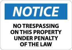 NMC - "Notice - No Trespassing on This Property under Penalty of the Law", 10" Long x 14" Wide, Rigid Plastic Safety Sign - Rectangle, 0.05" Thick, Use for Security & Admittance - USA Tool & Supply
