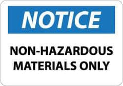 NMC - "Notice - Non-Hazardous Materials Only", 10" Long x 14" Wide, Pressure-Sensitive Vinyl Safety Sign - Rectangle, 0.004" Thick, Use for Hazardous Materials - USA Tool & Supply